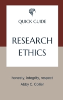 Research Ethics: honesty, integrity, respect (Quick Guides - Pharmaceutical Industry) 1997876078 Book Cover