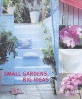 Small Gardens, Big Ideas 1844429695 Book Cover