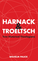 Harnack and Troeltsch 1498207162 Book Cover