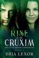 Rise of the Cruxim B09TDSCKCV Book Cover