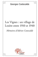 Les Vignes: un village de Lozère entre 1910 et 1940.: Mémoires d'Adrien Costecalde (French Edition) 2332510451 Book Cover
