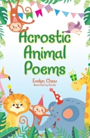 Acrostic Animal Poems 1543760988 Book Cover