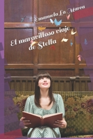 El maravilloso viaje de Stella (Spanish Edition) B0GGHCNVR6 Book Cover