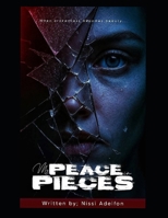 My Peace in Pieces: When brokenness becomes beauty... B0FSZX5F5M Book Cover
