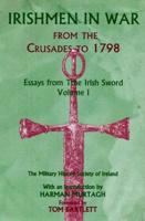 Essays from the Irish Sword: Irishmen in War from the Crusades to 1798 0716528169 Book Cover