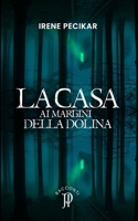 La casa ai margini della dolina (Racconti) B0C2ST61HT Book Cover