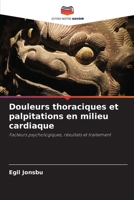 Douleurs thoraciques et palpitations en milieu cardiaque 620315766X Book Cover