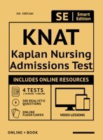 KNAT Full Study Guide: Study Manual with 4 Full Length Practice Tests, 500 Realistic Questions, Online Flashcards for the Kaplan Nursing Admissions Test 1949147002 Book Cover