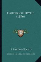 Dartmoor Idylls 0548707782 Book Cover