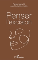 Penser l'excision 2343252149 Book Cover
