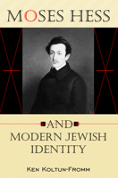 Moses Hess and Modern Jewish Identity: 0253339340 Book Cover