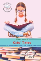 Kids' Tales-A Book of Short Stories for Young Readers: Adventures, Friendships, Fantasy, and More! B0BVDMCHNH Book Cover