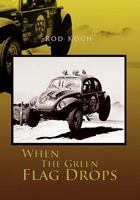 When the Green Flag Drops 1456858629 Book Cover