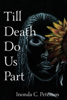 Till Death Do Us Part B0DCK6JJDZ Book Cover