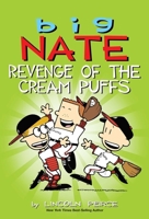 Big Nate: Revenge of the Cream Puffs 1449462286 Book Cover