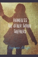Homeless: The Other Sophie Shepherd (EMP) B0F3TXVZVW Book Cover