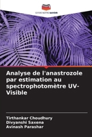 Analyse de l'anastrozole par estimation au spectrophotomètre UV-Visible (French Edition) 620758063X Book Cover
