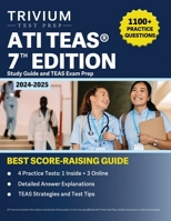 ATI TEAS 7th Edition 2024-2025 Study Guide: 1,100+ Practice Questions and TEAS Exam Prep 1637988753 Book Cover
