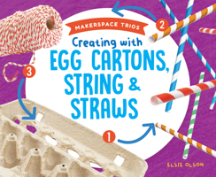 Creating with Egg Cartons, String & Straws 1532196423 Book Cover