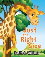Just the Right Size 1950681211 Book Cover