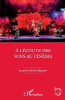À l'écoute des sons au cinéma (Champs Visuels) (French Edition) 2343204446 Book Cover