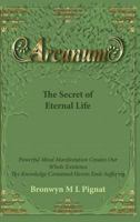 Arcanum The Secret of Eternal Life 0992575621 Book Cover