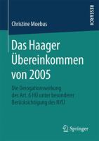 Das Haager Ubereinkommen Von 2005: Die Derogationswirkung Des Art. 6 Hu Unter Besonderer Berucksichtigung Des Nyu 3658129727 Book Cover