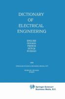 Dictionary of Electrical Engineering: English, German, French, Dutch, Russian 9048182492 Book Cover