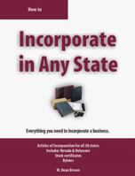 How to Incorporate in Any State: Everything You Need to Form a Corporation 1879760851 Book Cover