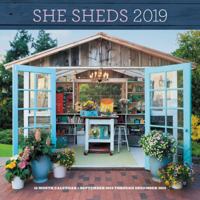 She Sheds 2019: 16-Month Calendar - September 2018 through December 2019 1631065254 Book Cover