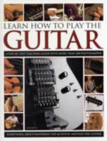 Learn How to Play the Guitar 1861473176 Book Cover
