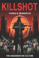 Killshot: Assassination Culture in the Age of Social Media B0FS9F1CP3 Book Cover