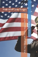 How I joined the Navy and Won the War: And other Sea Stories 1521424640 Book Cover