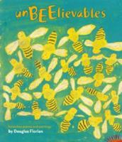 UnBEElievables: Honeybee Poems and Paintings 1442426527 Book Cover