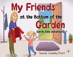 My Friends at the Bottom of the Garden - Sarah Jane Adventures 1839348216 Book Cover