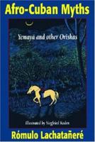 Afro-Cuban Myths: Yemaya and Other Orishas 155876318X Book Cover