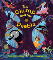 The Glump and the Peeble 1847807097 Book Cover