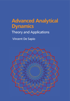 Advanced Analytical Dynamics: Theory and Applications 1107179602 Book Cover