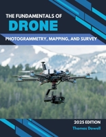 The Fundamentals of Drone Photogrammetry, Mapping, and Survey B0F48XG6LY Book Cover