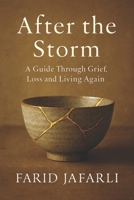 After the Storm: A Guide Through Grief, Loss and Living Again B0FNR887N6 Book Cover