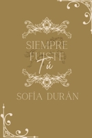 Siempre fuiste tú: Charles (Los Bermont) B08RGVST4L Book Cover