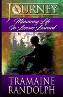 Journey: Measuring Life in Lessons Learned 154282897X Book Cover