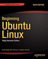 Beginning Ubuntu Linux: From Novice to Professional (Beginning from Novice to Professional) 1430219998 Book Cover
