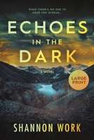 Echoes in the Dark: Large Print B0FB2LTK68 Book Cover