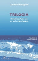 Trilogia: Histoires d'une vie en trois monologues (French Edition) 2140354311 Book Cover