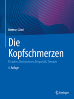 Die Kopfschmerzen: Ursachen, Mechanismen, Diagnostik, Therapie (German Edition) 3662688727 Book Cover