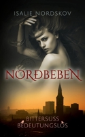 norðbeben - bittersüß bedeutungslos (German Edition) 3751992006 Book Cover