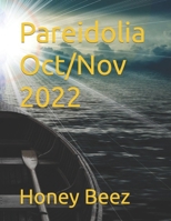 Pareidolia Oct/Nov 2022 B0BQXW7FW4 Book Cover