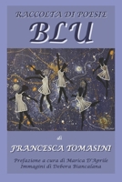 BLU: RACCOLTA DI POESIE (Italian Edition) B08W7SH5KJ Book Cover