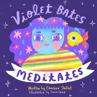 Violet Bates Meditates B08YDLRVG3 Book Cover
